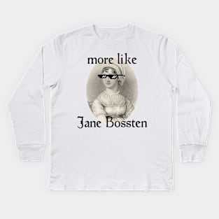 More Like Jane Bossten Kids Long Sleeve T-Shirt